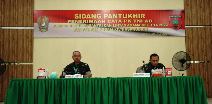 Kasdam Hasanuddin Pimpin Sidang Pantukhir Cata PK TNI AD Sumber Reguler, Santri dan Lintas Agama Gel I TA 2022